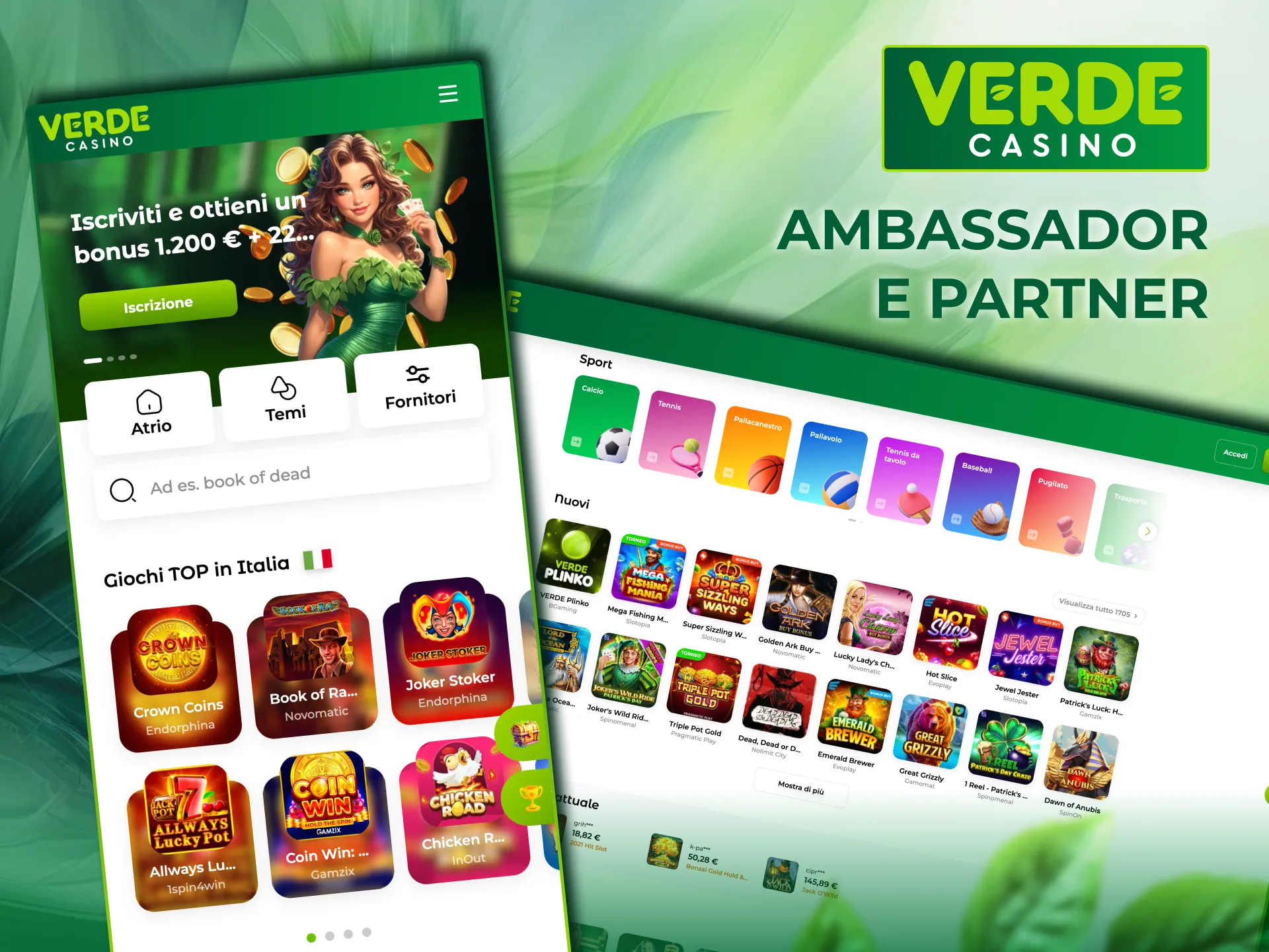 Nessun ambassador o partner locale annunciato da Verde Casino.