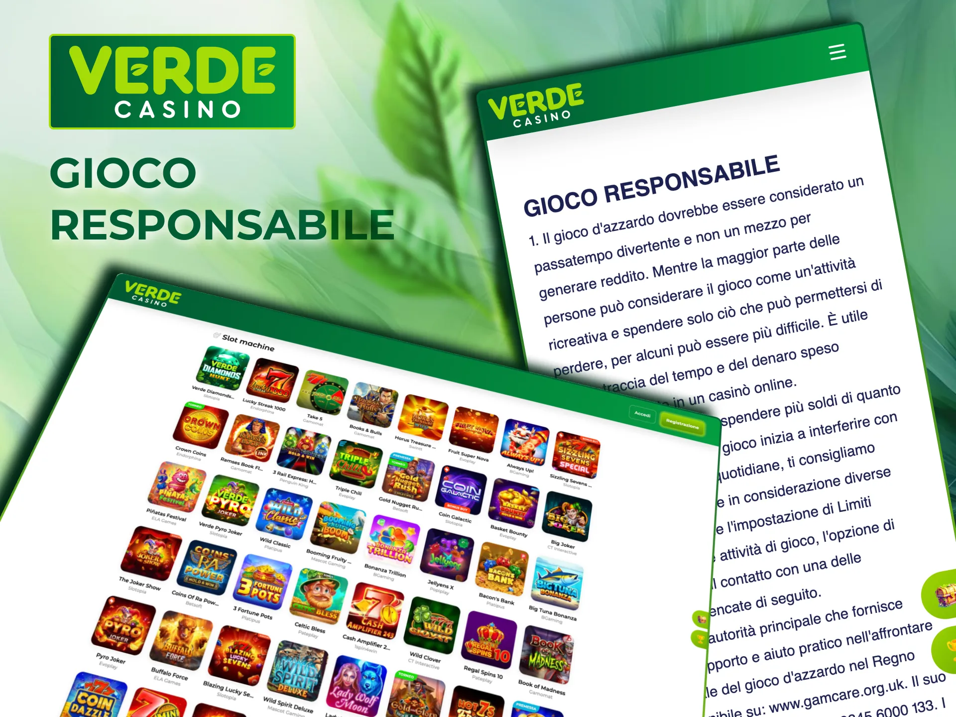 Verde Casino promuove il gioco responsabile e sicuro.